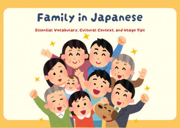 Family in Japanese: Essential Vocabulary, Cultural Context, and Usage Tips