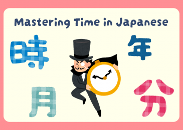 Mastering Time in Japanese: A Complete Guide to Telling Time, Days, and Months