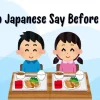 What Do Japanese Say Before Eating? Discover “Itadakimasu” and Its Meaning