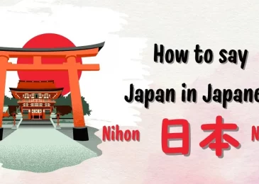 How to Say Japan in Japanese: All About Nihon and Nippon