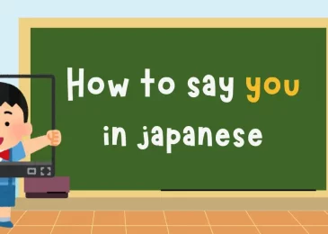 How to say you in Japanese: Pronouns and Cultural Context