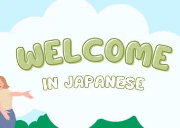 Welcome in Japanese: How to say, write, and use it properly