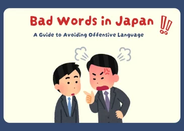 Bad Words in Japan: A Guide to Avoiding Offensive Language