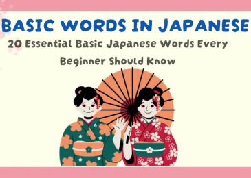 20 Basic Japanese Words Every Beginner Should Know