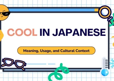 Cool in Japanese: Exploring the Meaning, Usage, and Cultural Context