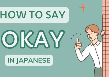 How to Say “Okay” in Japanese: A Complete Guide