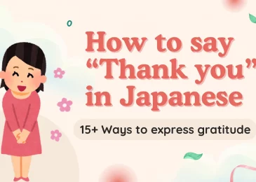 How to say “Thank you” in Japanese: 15+ Ways to express gratitude