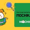 How to get started with MochiKaiwa